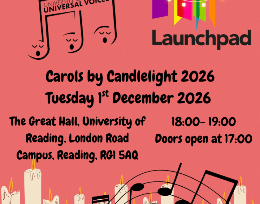 Universal Voices and Launchpad Logos on red background with text that reads "Carols by Candlelight 2026 Tuesday Is December 2026 The Great Hall, University of 18:00 - 19:00 Reading, London Road Doors open at 17:00 Campus, Reading, RGI 5AQ"