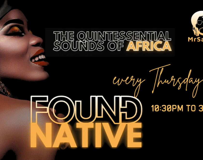 FOUND NATIVE with Mr Sango  Amapiano DeepHouse, Kwaito baselines Afrohouse & Abrobeats  EVERY THURSDAY  The quintessential sound of Africa. Amapiano an amalgamation of DeepHouse, Kwaito baselines and piano melodies + the vibrancy of Afrohouse & Abrobeats  FREE ENTRY // 18+ ID Required