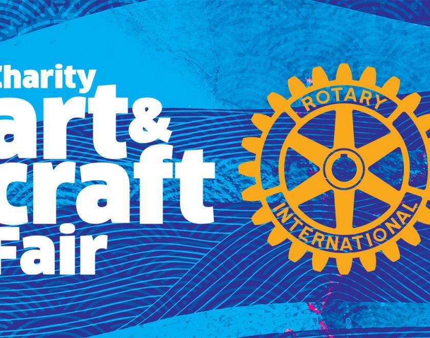 Rotary Charity Art & Craft Fair 2026